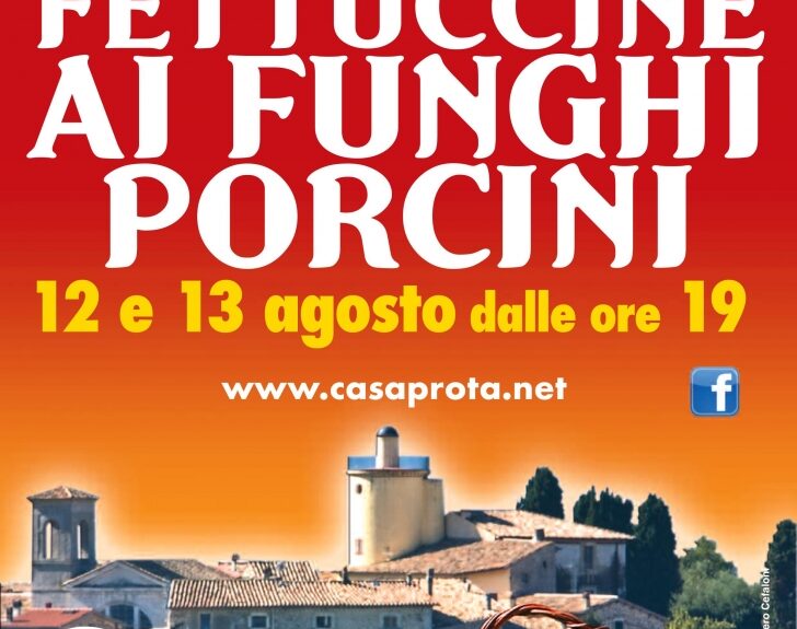 Casaprota (RI) è sagra delle fettuccine ai porcini 12/13 ago Fuoriporta